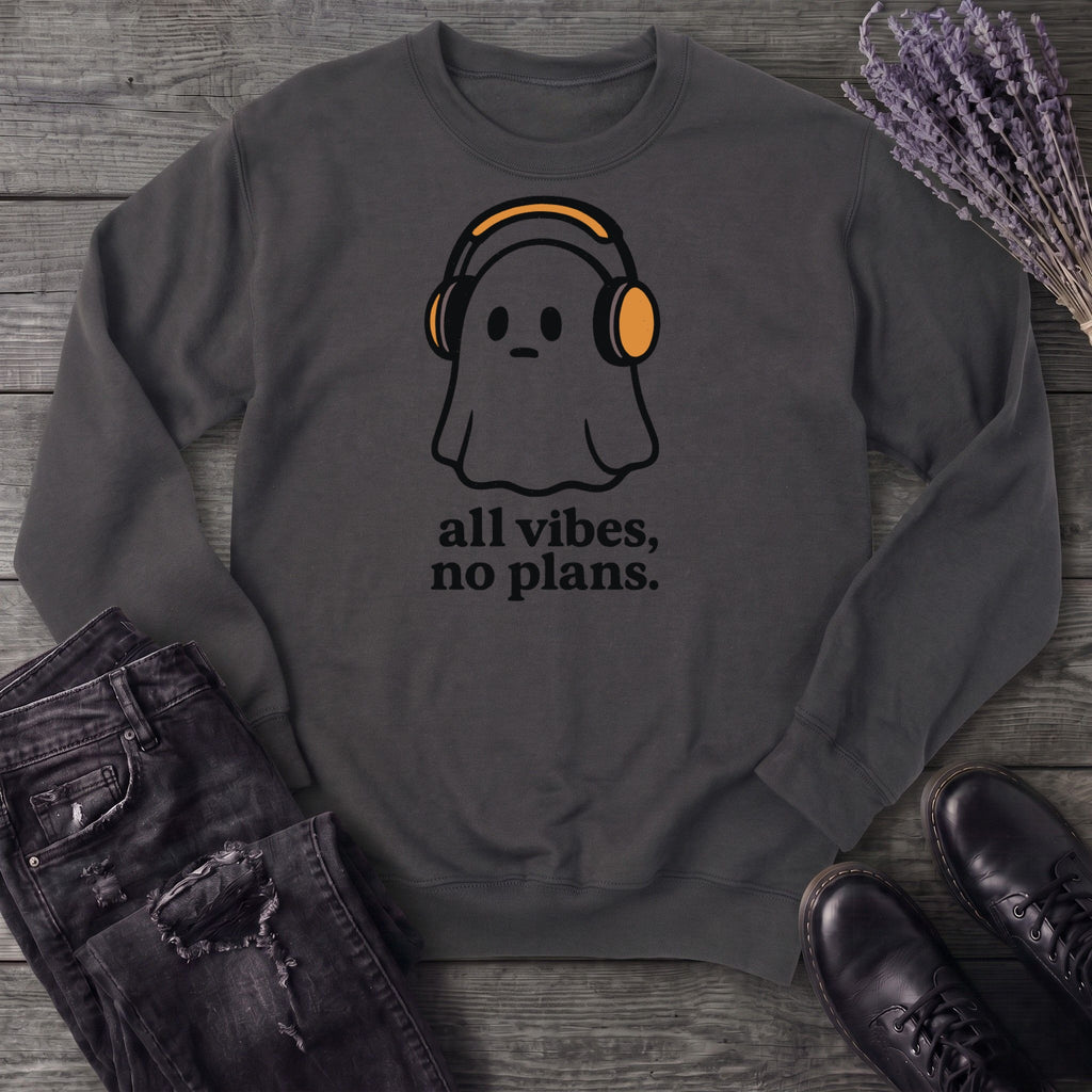 all vibes no plans Sweatshirt