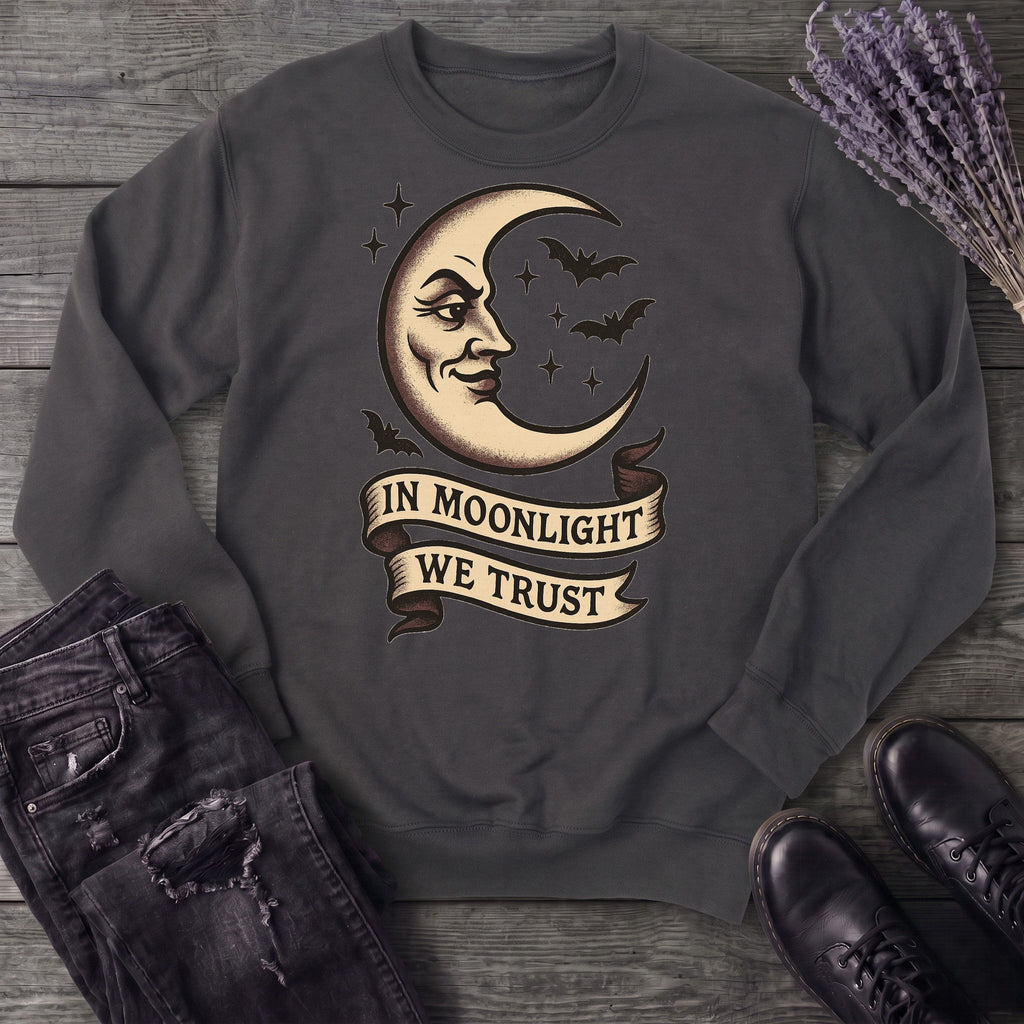 In Moonlight We Trust Sweatshirt