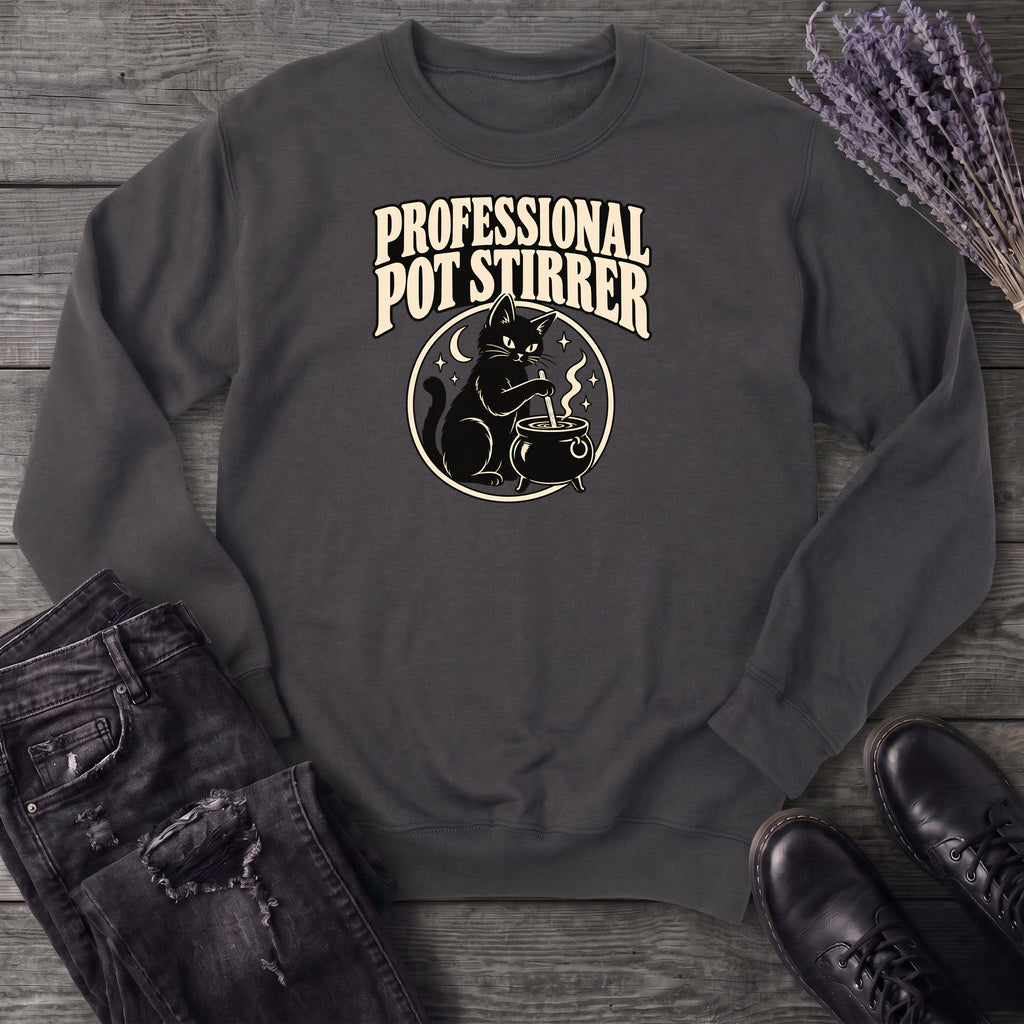 Professional Pot Stirrer Sweatshirt