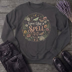 Love Like A Spell Sweatshirt