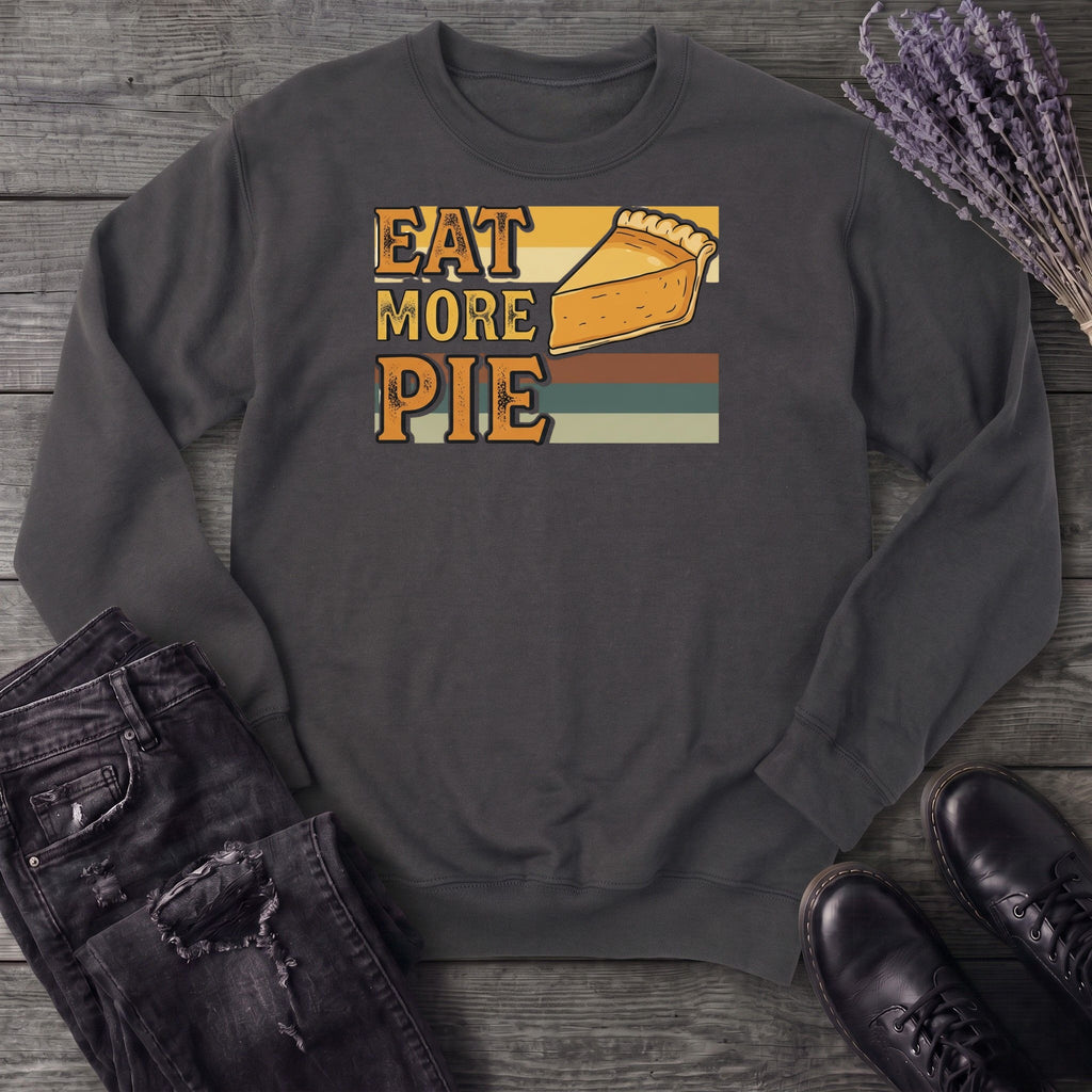 Eat More Pie Sweatshirt