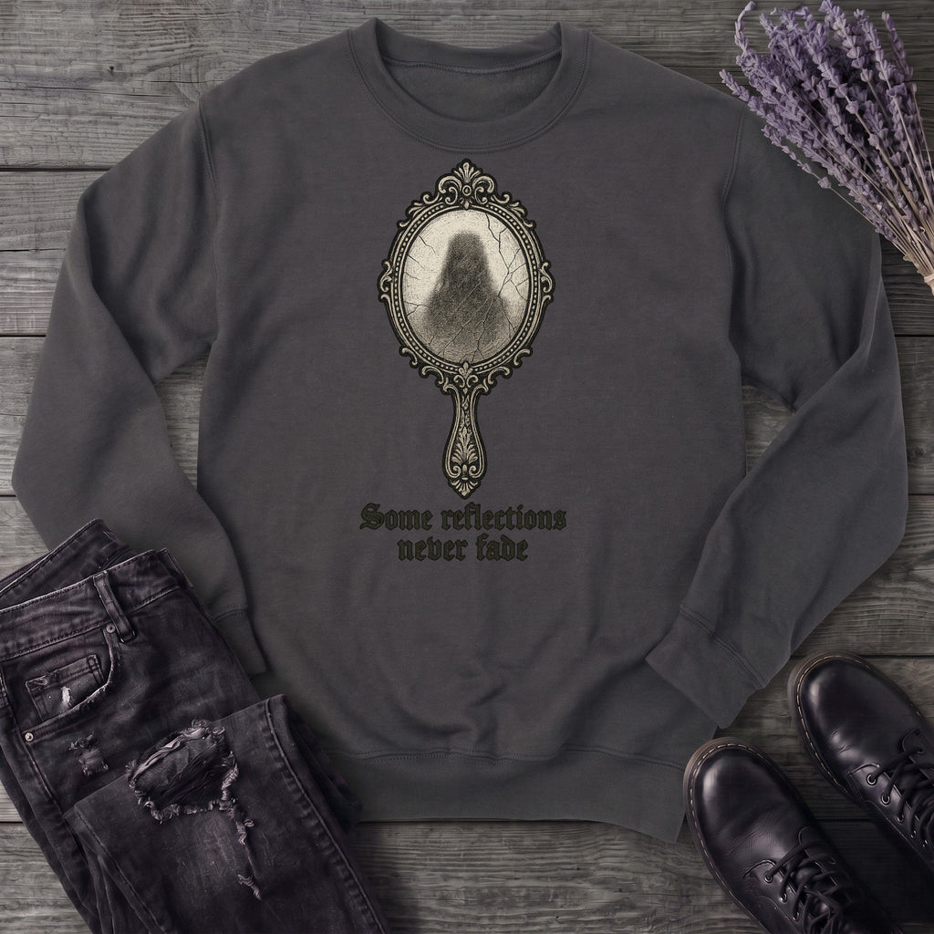 Some Reflections Never Fade Sweatshirt