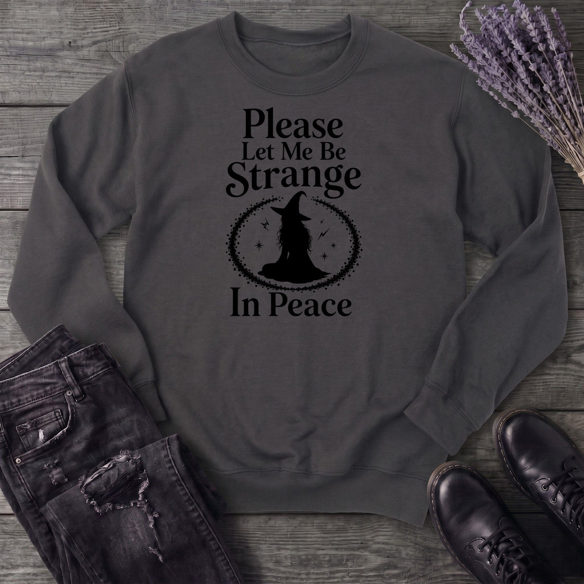 Please Let Me Be Strange In Peace Sweatshirt