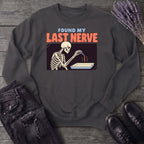 Found My Last Nerve Sweatshirt