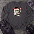 Girls Will Be Girls Sweatshirt