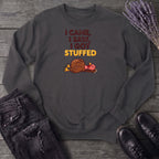 I Got Stuffed Sweatshirt