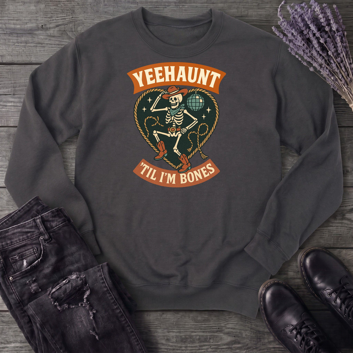 Yeehaunt Til Im Bones Sweatshirt