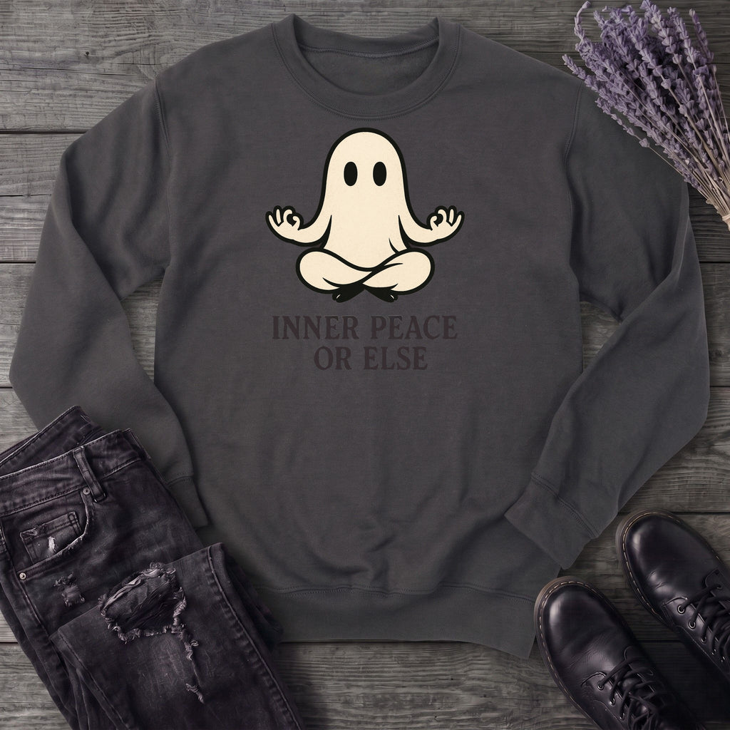 Inner Peace Or Else Sweatshirt