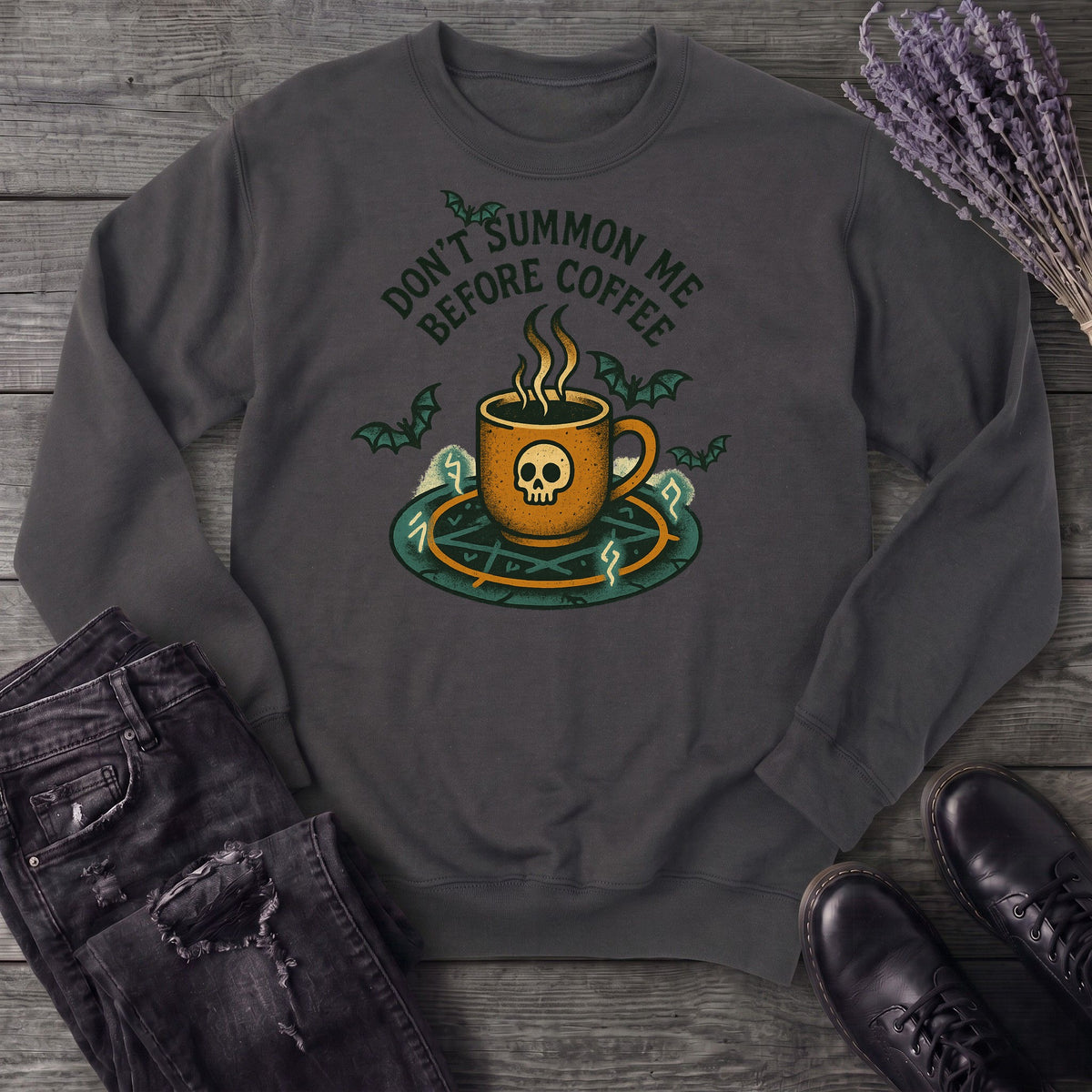 Dont Summon Me Before Coffee Sweatshirt