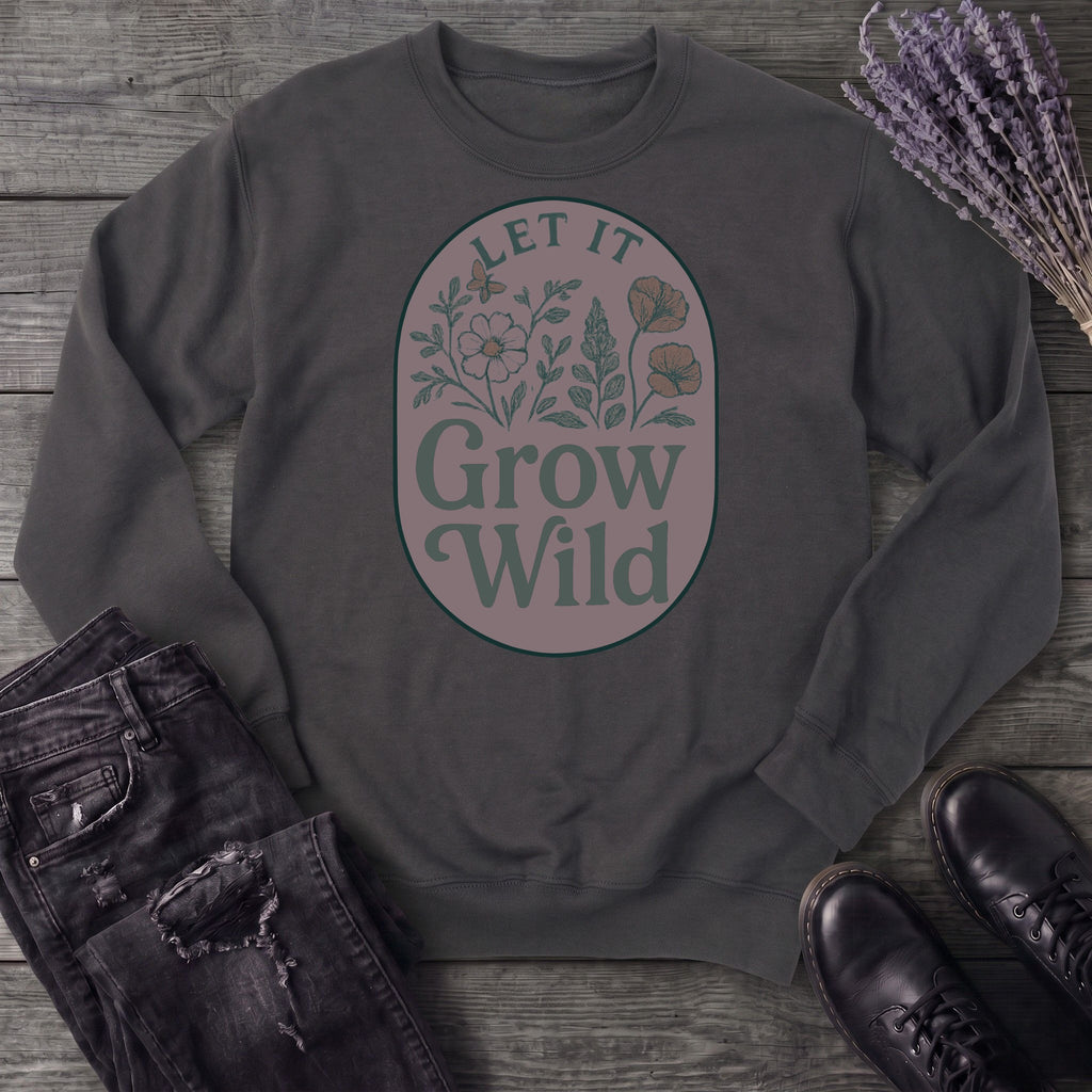 Let It Grow Wild Sweatshirt