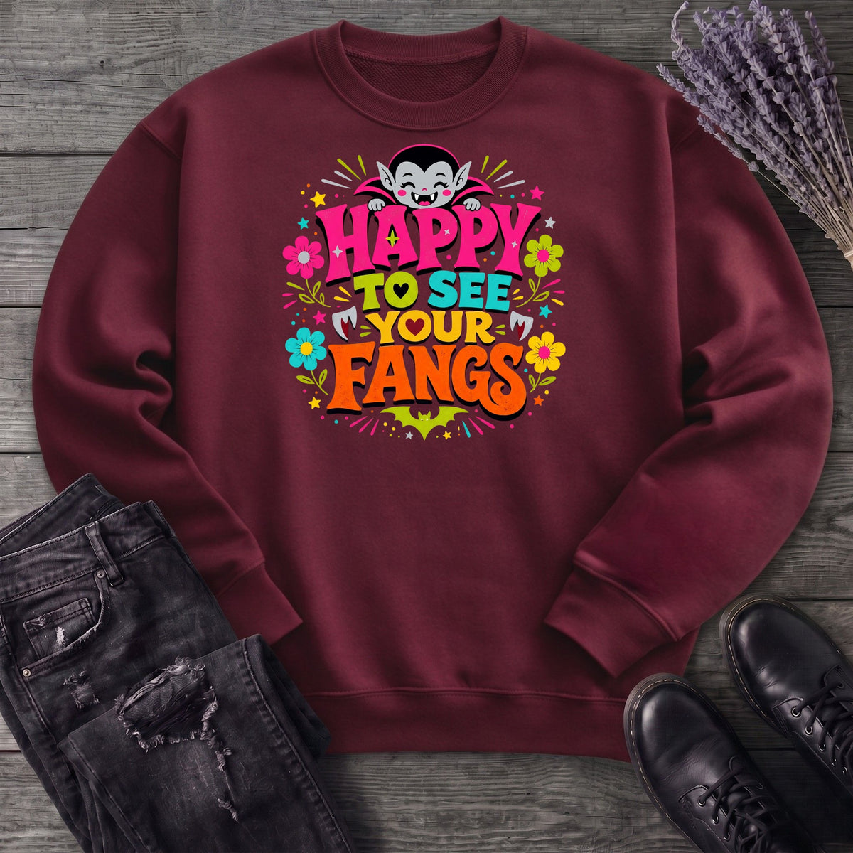 Happy To See Your Fangs Sweatshirt