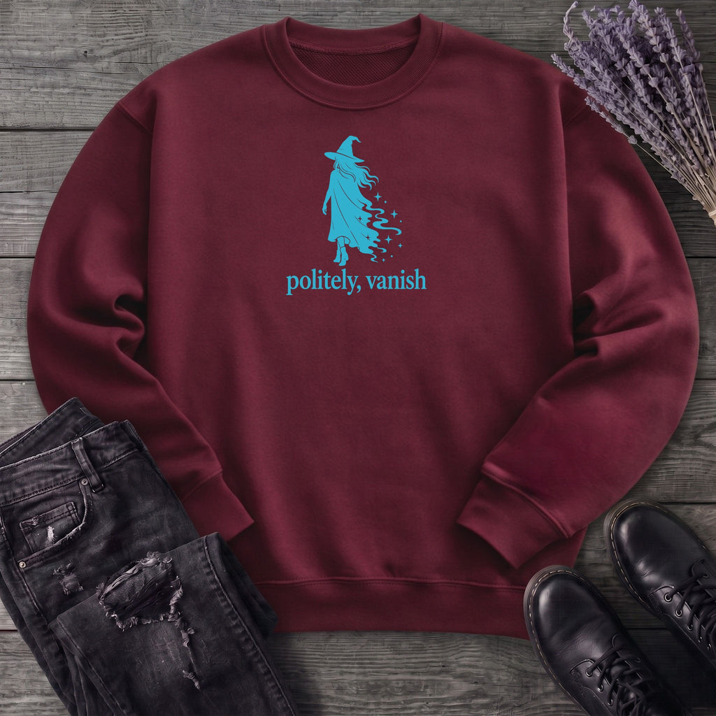 Politely Vanish Sweatshirt