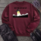 Dont Panic Were Lost Sweatshirt
