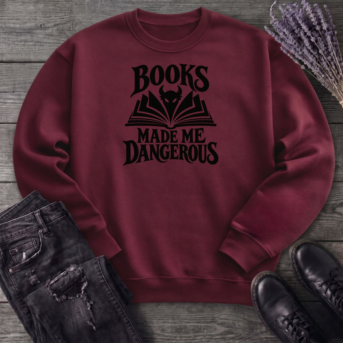 Books Made Me Dangerous Sweatshirt