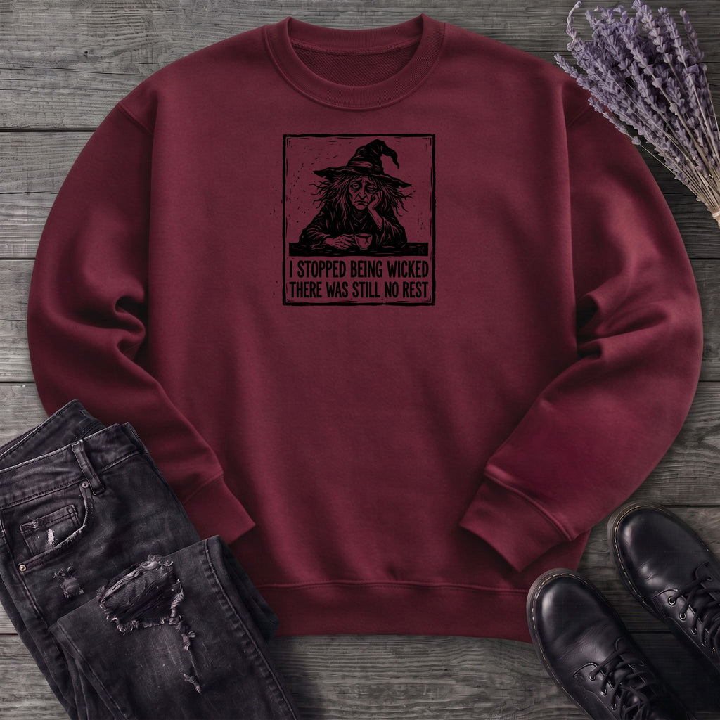 Stopped Being Wicked Sweatshirt