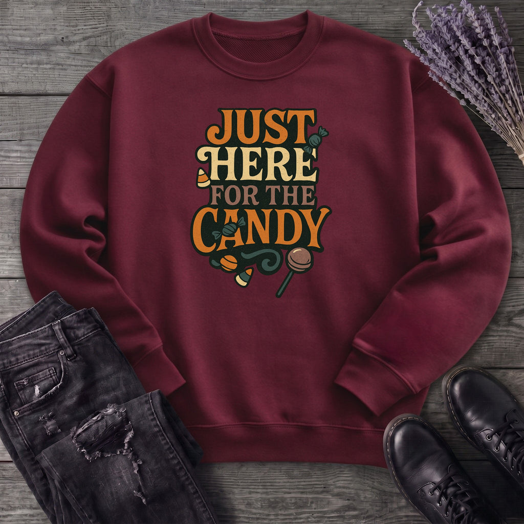 Just Here For The Candy Sweatshirt