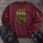 Just Here For The Candy Sweatshirt