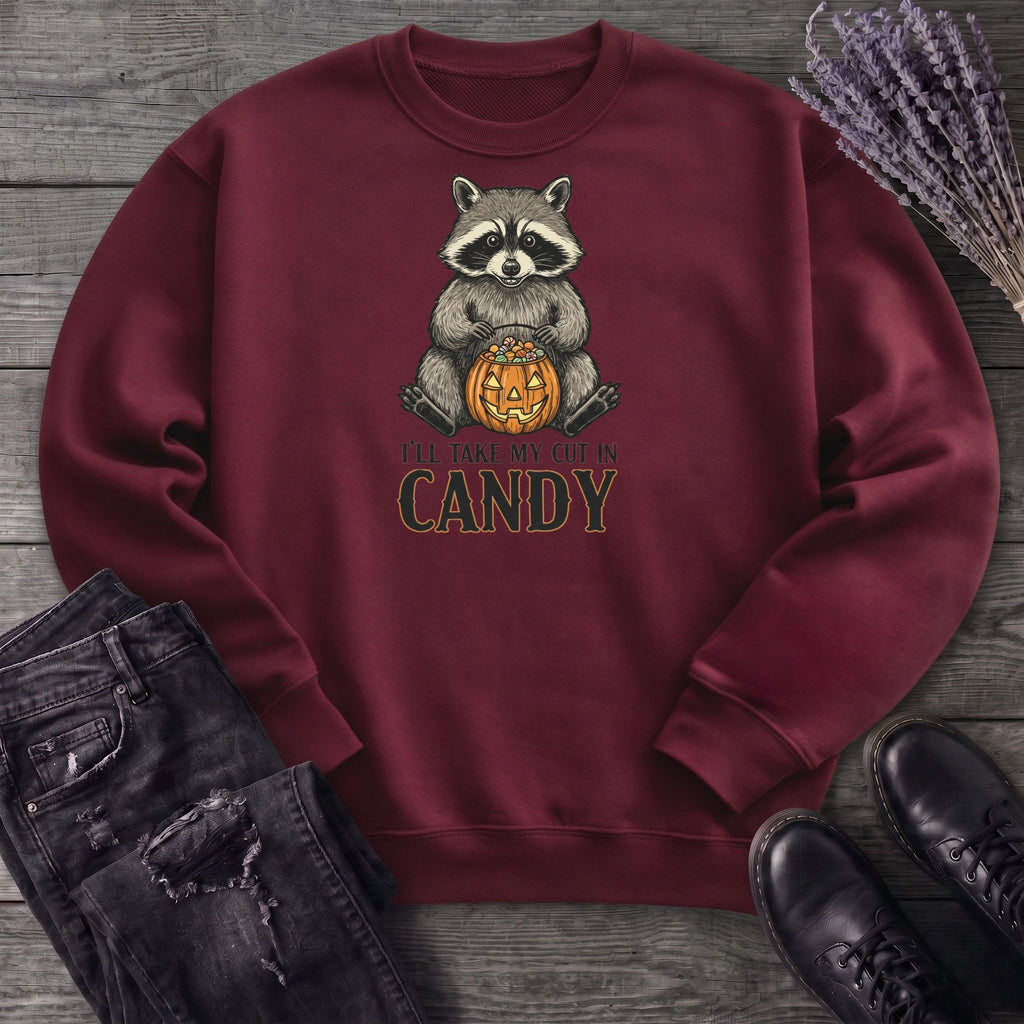 Ill Take My Cut In Candy Sweatshirt