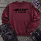 Good Advice Sweatshirt