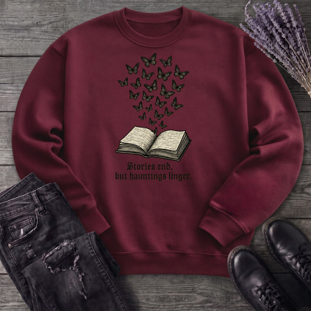 Stories End But Hautings Linger Sweatshirt