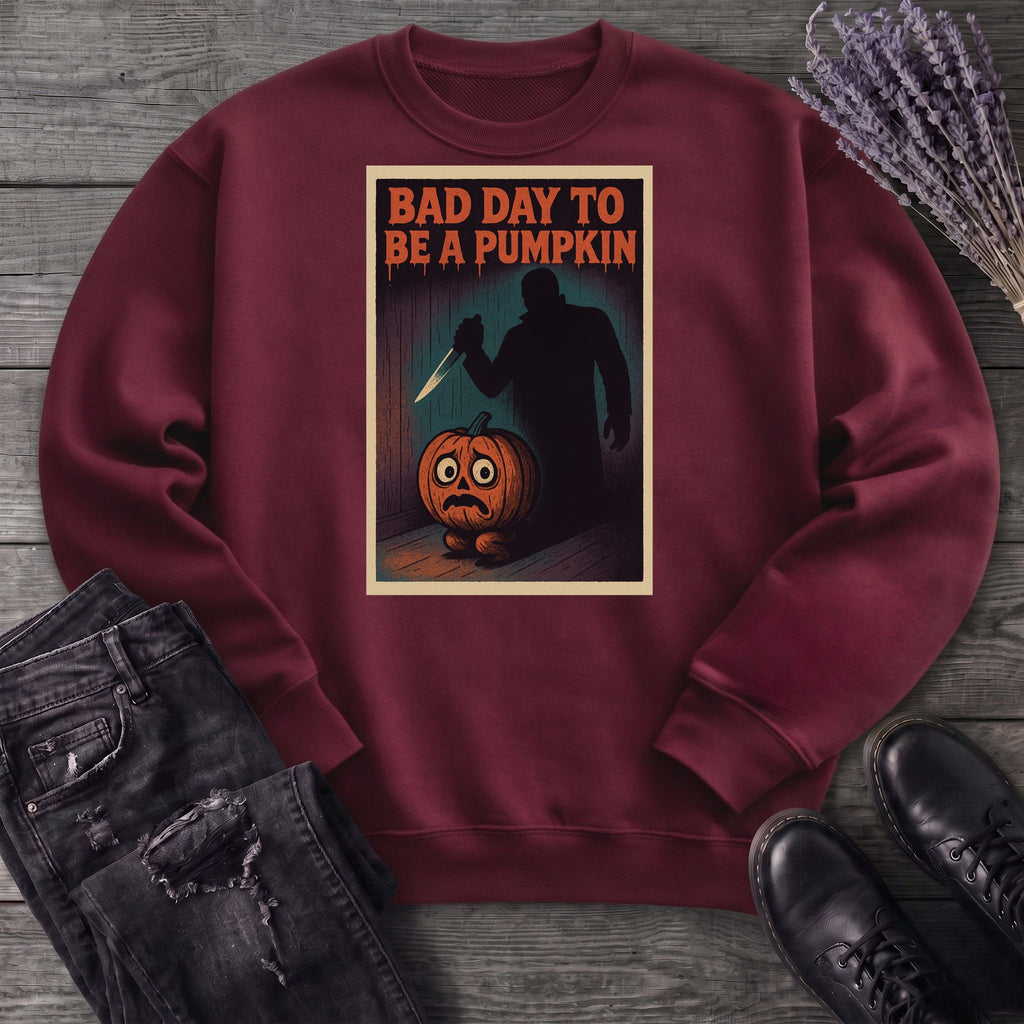 Bad Day To Be A Pumpkin Sweatshirt