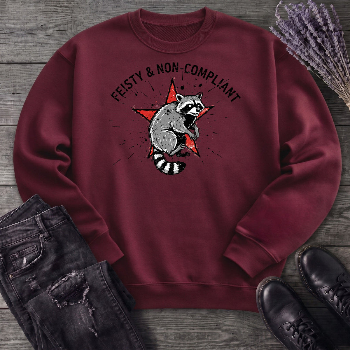 feisty non compliant raccoon Sweatshirt