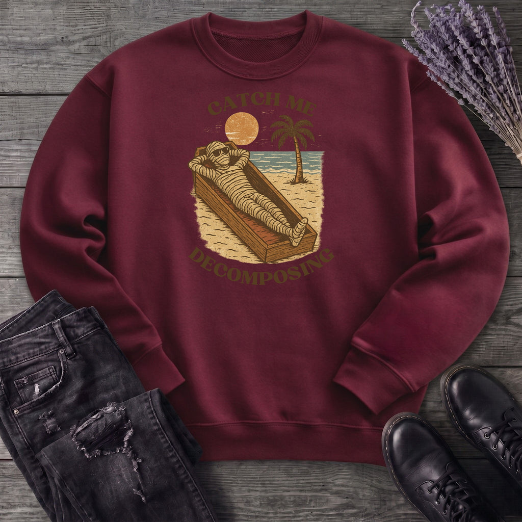 Catch Me Decomposing Sweatshirt