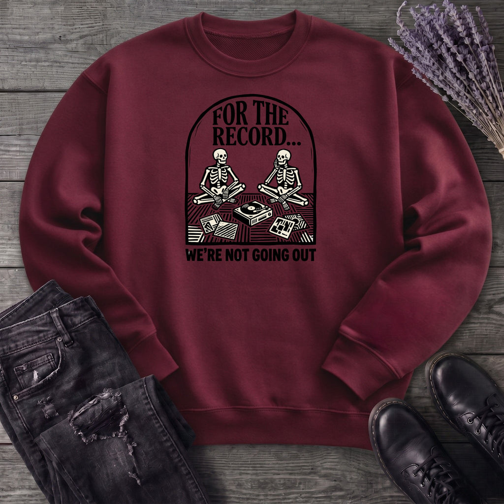 For The Record Sweatshirt