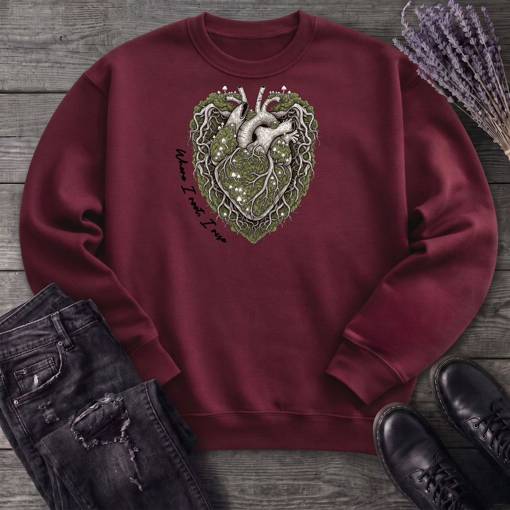 Where I Root I Rise Sweatshirt