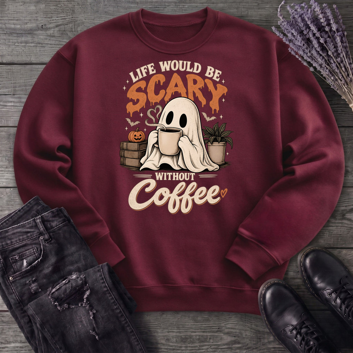 Life Would Be Scary Without Coffee Sweatshirt