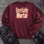 Unreliable Mortal Sweatshirt
