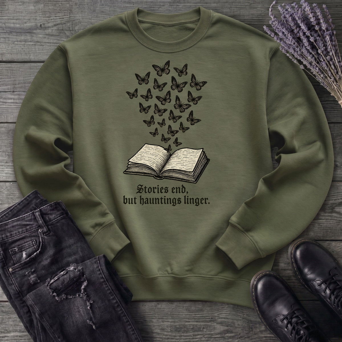 Stories End But Hautings Linger Sweatshirt