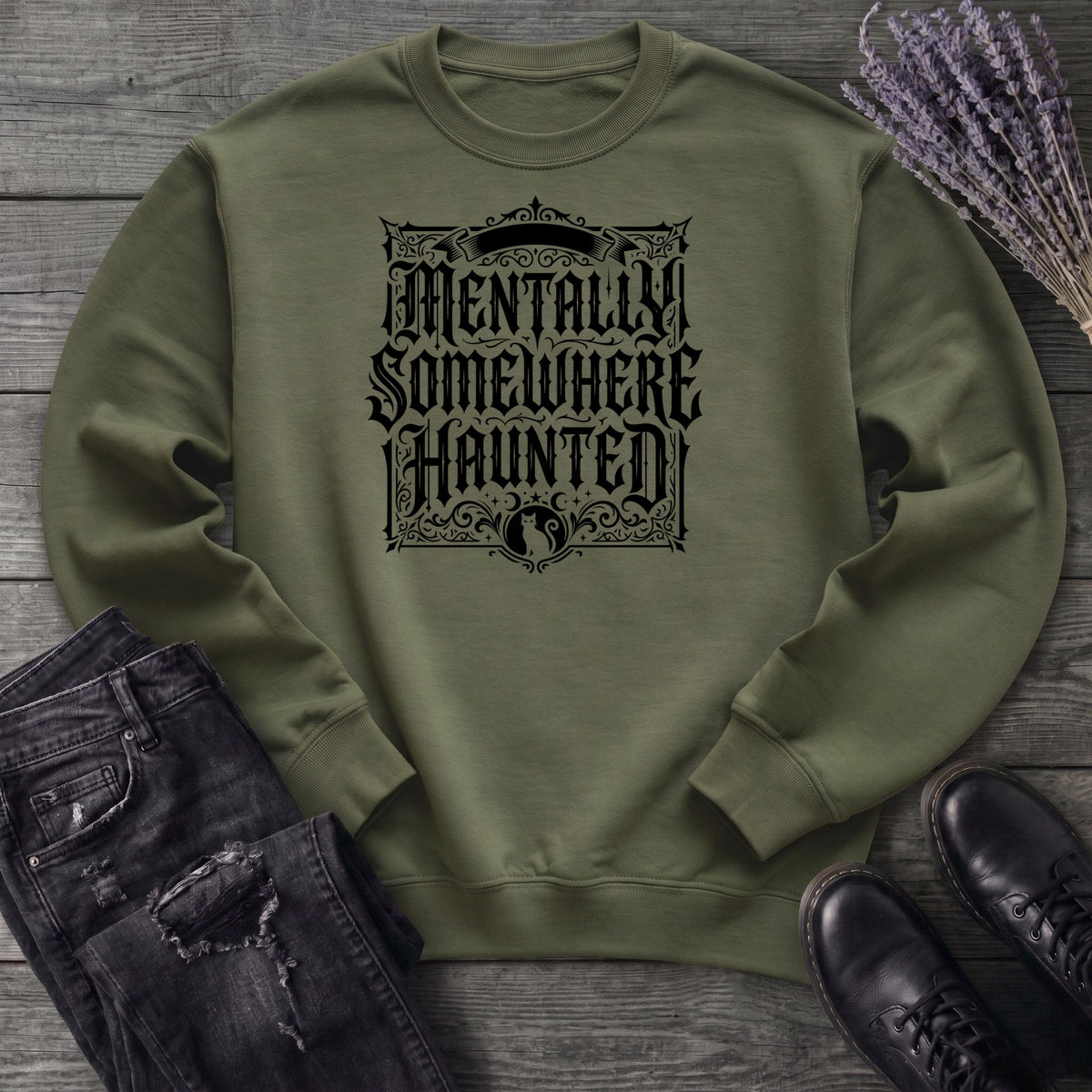 Mentally Somewhere Haunted Sweatshirt