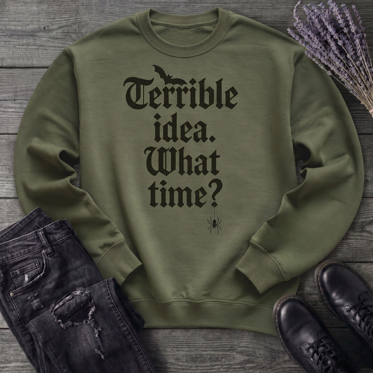 Terrible Idea What Time Sweatshirt