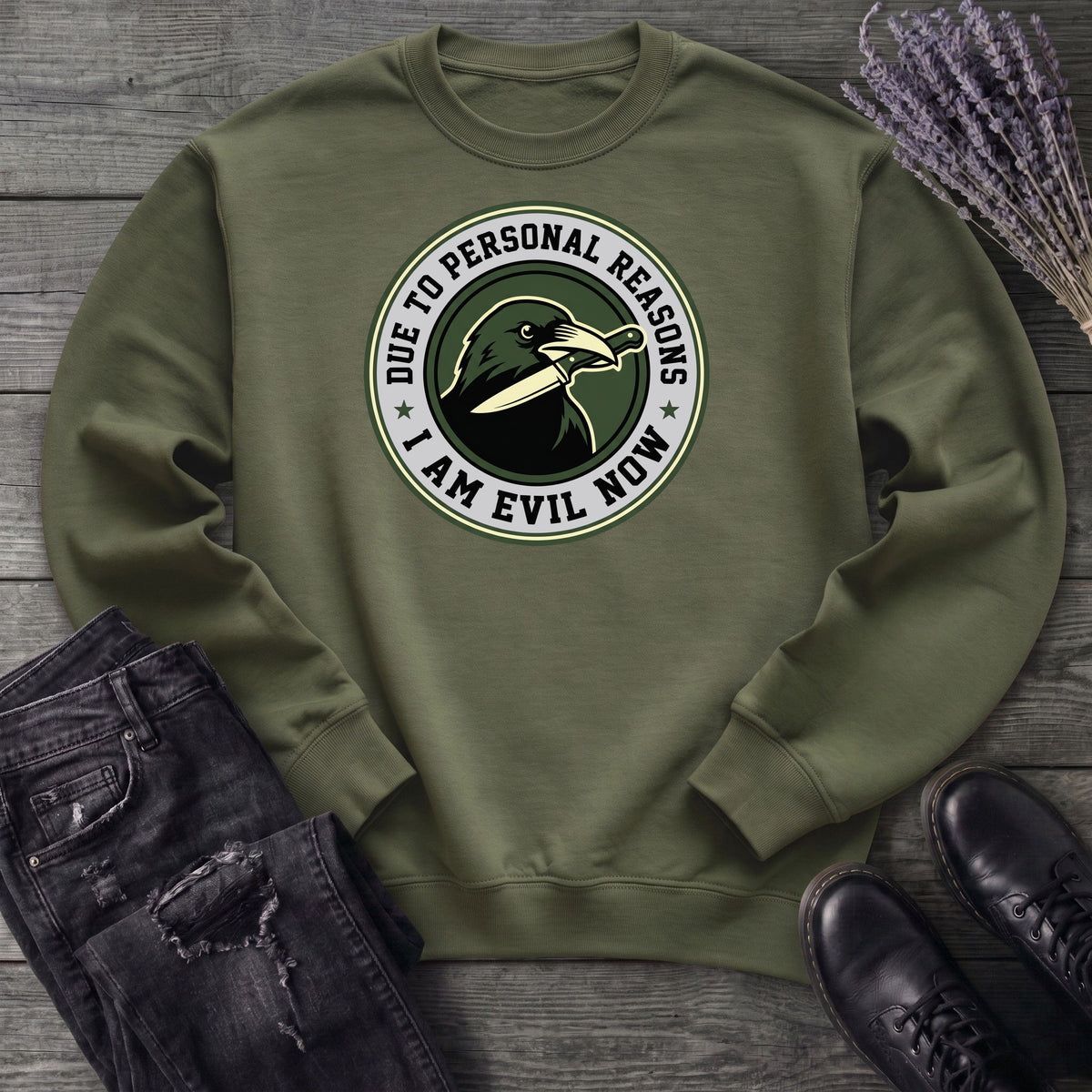 Due To Personal Reasons I Am Evil Now Sweatshirt