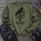 Secrets Never Stay Buried Sweatshirt
