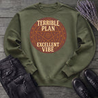 Terrible Plan Excellent Vibe Sweatshirt
