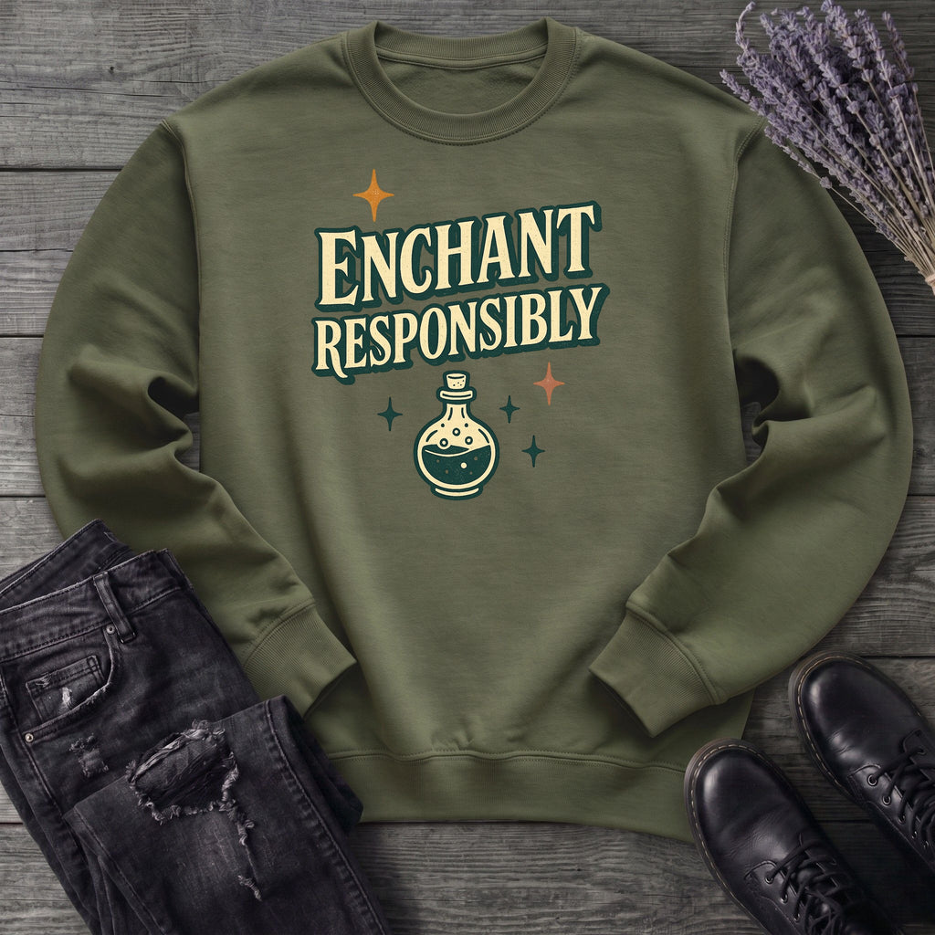 Enchant Responsibly Sweatshirt