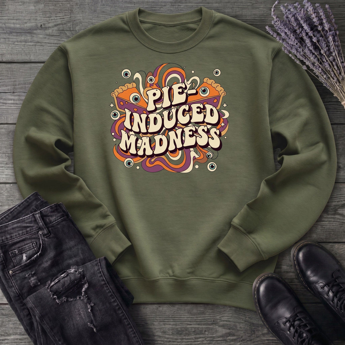 Pie Induced Madness Sweatshirt