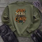 Just Here For The Candy Sweatshirt