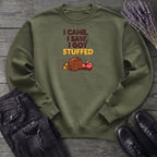 I Got Stuffed Sweatshirt