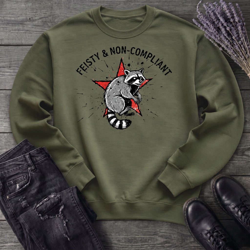 feisty non compliant raccoon Sweatshirt