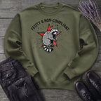 feisty non compliant raccoon Sweatshirt