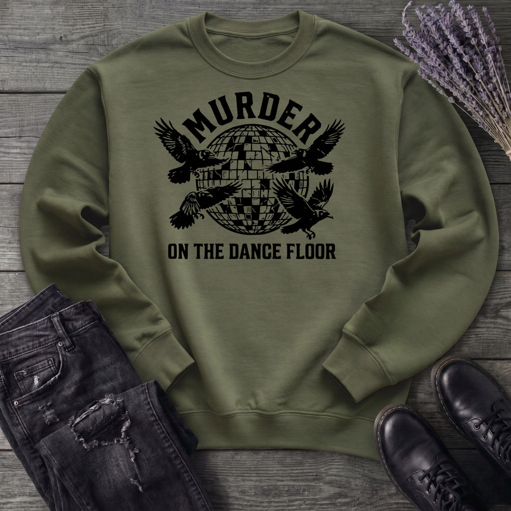 Murder On The Dance Floor Sweatshirt