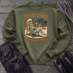 Dead Tired Beach Required Sweatshirt
