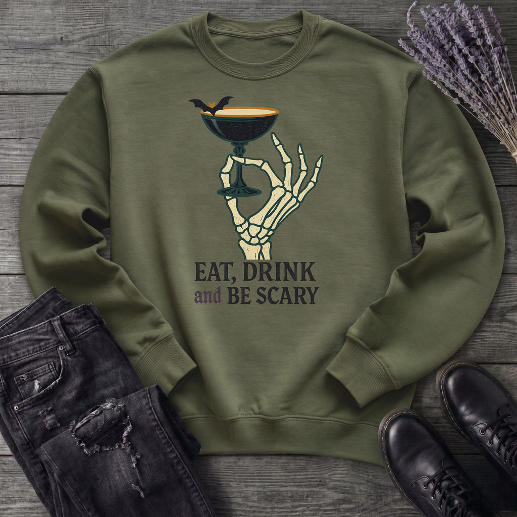 Eat Drink And Be Scary Sweatshirt