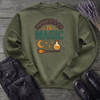 Sisterhood Is Magic Sweatshirt