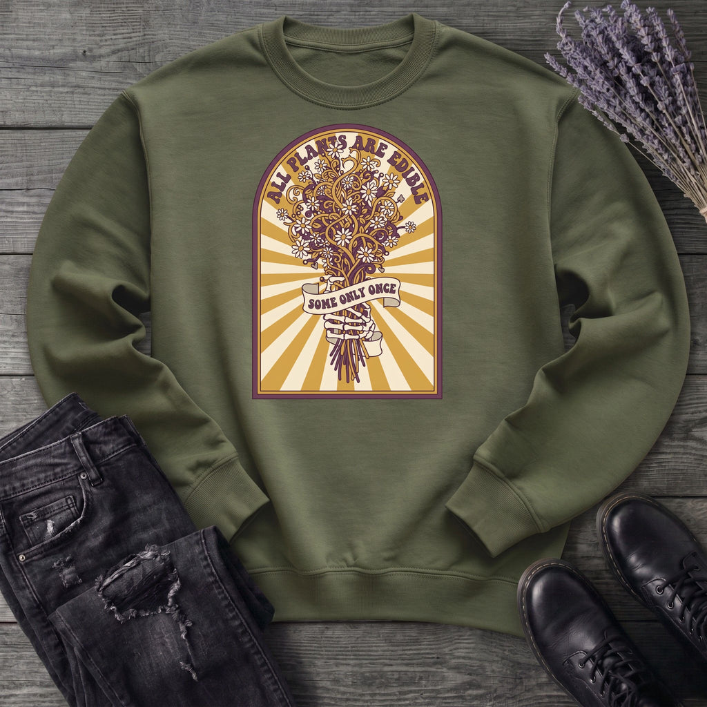 All Plants Are Edible Sweatshirt