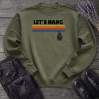 Let's Hang Sweatshirt