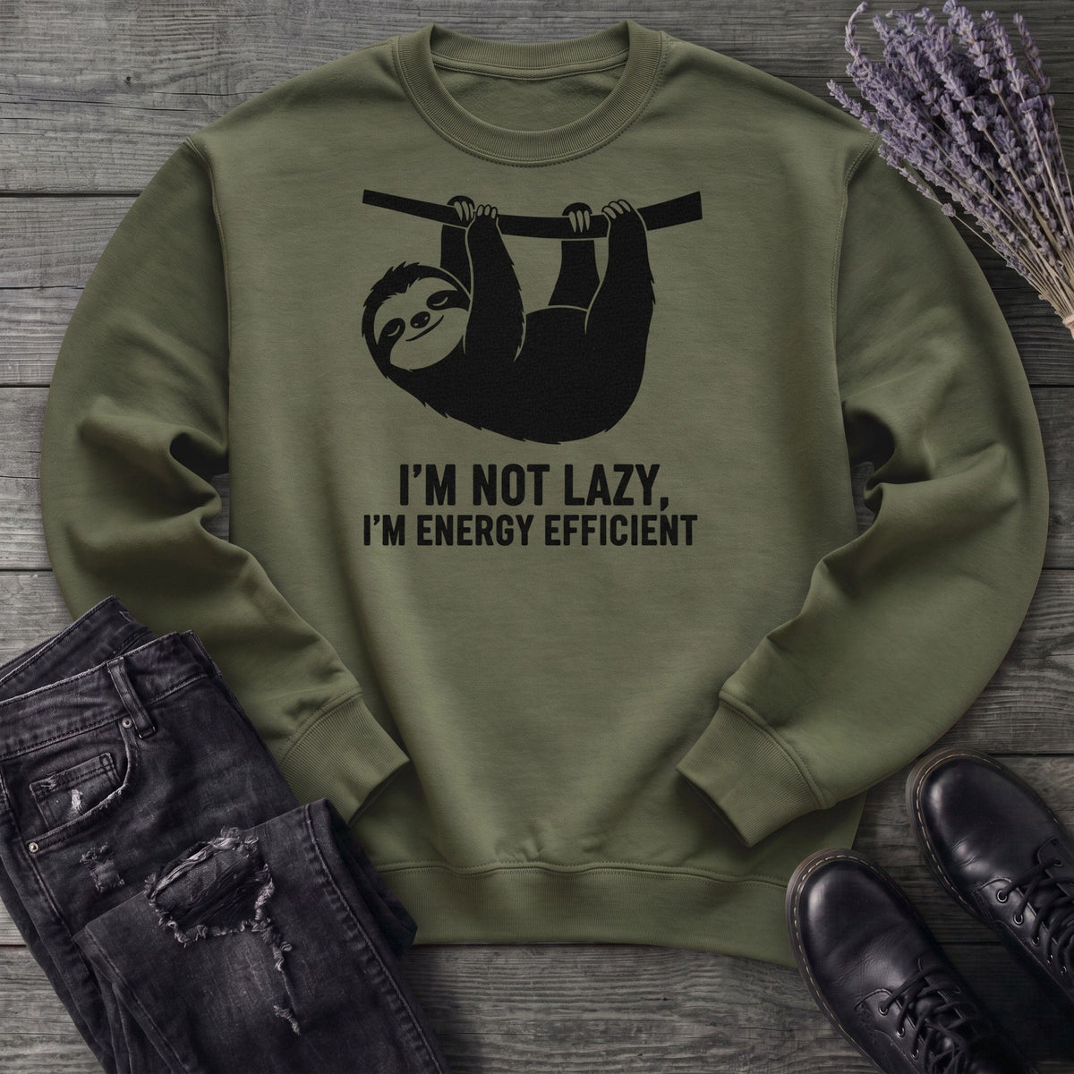 Im Not Lazy Im Energy Efficient Sweatshirt
